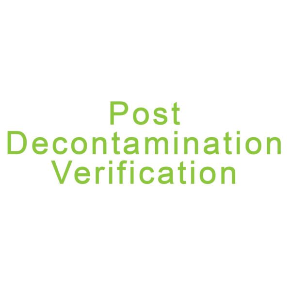 POST DECONTAMINATION VERIFICATION
